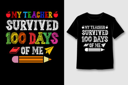 My Teacher Survived 100 Days of Me SVG - SVG Design 