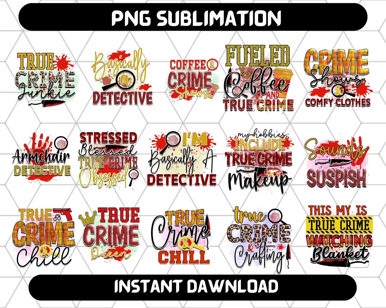 True Crime Bundle | Sublimation Bundle 