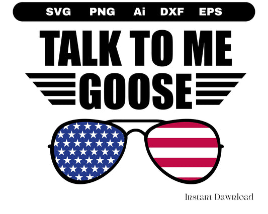 Talk to Me Goose SVG, America Sunglasses SVG, Maverick SVG 