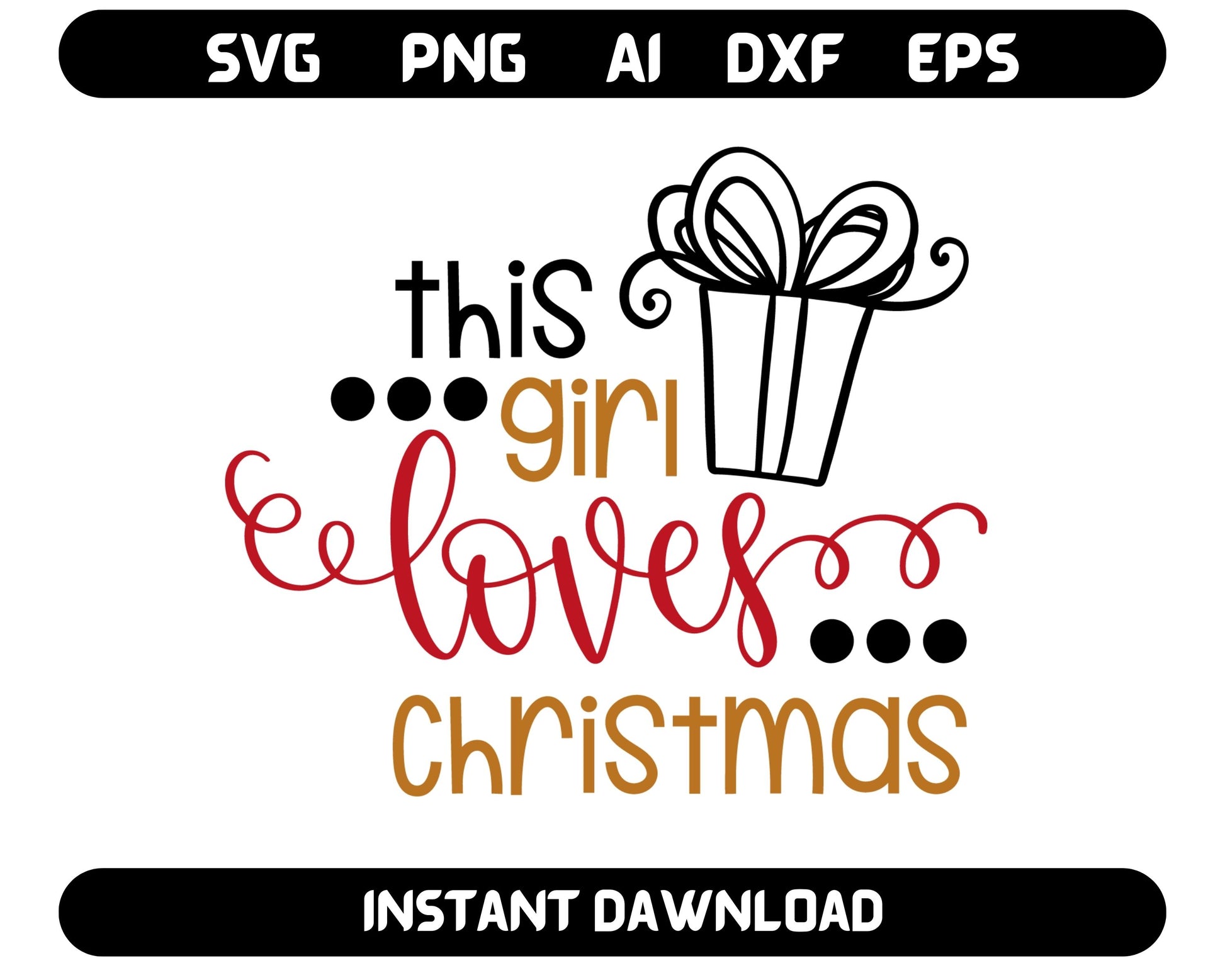 This Girl Loves Christmas SVG Cut File 